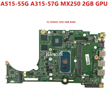NBHZR11002 Для ноутбука Acer Aspire A515-55G A315-57G Материнская плата с процессором i5-1035G1 4 ГБ оперативной памяти MX250 2 ГБ графического процессора DAZAUIMB8C0  5