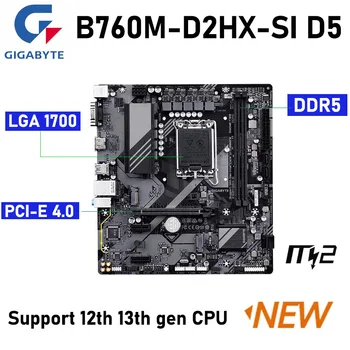 Материнская плата Gigabyte B760M D2HX SI DDR5 Поддерживает процессор 12-го 13-го поколения Intel B760 PCI-E 4.0 LGA 1700 64G Memory Desktop M.2  1