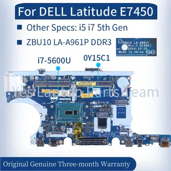 ZBU10 LA-A961P Для DELL Latitude E7450 7450 Материнская плата ноутбука 0Y15C1 0TFVF9 0R1VJD Процессор i5 i7 Материнская плата Ноутбука 5-го поколения Протестирована  5