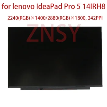 14,0 дюймов A + M140NWHE R0 NV140DRM-N61 MNE007ZA1-6 Светодиодный экран для ноутбука IdeaPad Pro 5 14 2,2 k/2,8 k Матрица дисплея 5D10Z52010  5