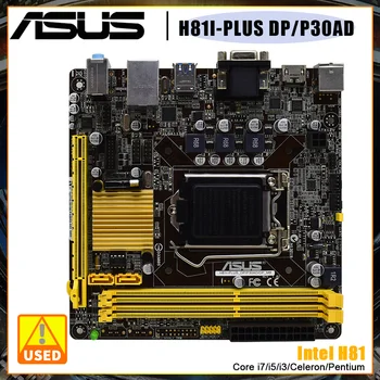Материнская плата ASUS H81I-PLUS DP/P30AD оснащена чипсетом Intel H81, разъемом LGA 1150, поддерживает 22-нм процессор Intel Core i7 i5 i3 Celeron  5