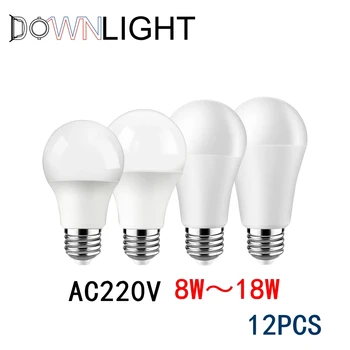 12 Шт. светодиодная лампа переменного тока 220 В-240 В, электрическая лампочка A60 8 Вт-18 Вт, B22 E27, сверхяркая светодиодная лампа, освещение, подходящее для кухни и гостиной  5